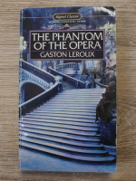 Gaston Leroux - The phantom of the Opera