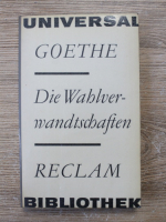 Goethe - Die wahlver-wandtschaften. Reclam