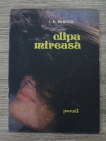 I. S. Mircea - Clipa mireasa