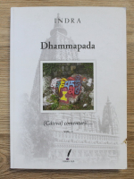 Indra - Dhammapada. Cateva comentarii (volumul 1)