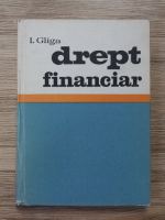 Ioan Gliga - Drept financiar