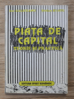 Ion Galiceanu - Piata de capital. Teorie si practica