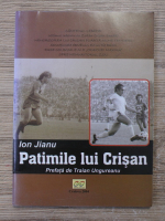 Ion Jianu - Patimile lui Crisan
