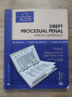 Ion Neagu - Drept procesual penal. Partea generala (editia a 2-a)