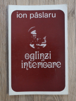 Ion Paslaru - Oglinzi interioare