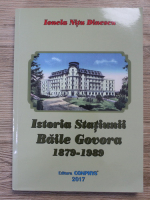 Ionela Nitu Dinescu - Istoria Statiunii Baile Govora (1879-1989)