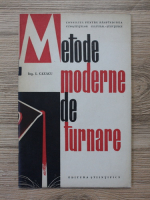 Iulian Cazacu - Metode moderne de turnare