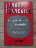J. B. Marcellesi - Langue francaise, nr. 9, fevrier 1971. Linguistique et societe