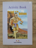 Anticariat: James Fenimore Cooper - Activity book. The last of the mohicans (repovestire de Elizabeth Gray)