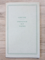 Johann Wolfgang Goethe - Iphigenie auf tauris