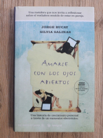 Jorge Bucay - Amarse con los ojos abiertos