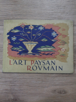 L'art paysan roumain (aprox. 1930)
