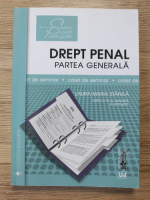 Laura Maria Stanila - Drept penal. Partea generala (editia a 4-a)
