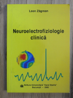 Leon Zagrean - Neuroelectrofiziologie clinica