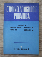 M. Buruiana - Otorinolaringologie pediatrica