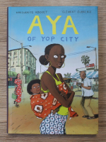 Marguerite Abouet - Aya of Yop City
