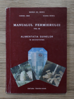 Marius Gh. Beres - Manualul fermierului, volumul 3. Alimentatia suinelor in microferme