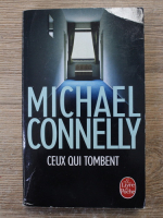 Michael Connelly - Ceux qui tombent