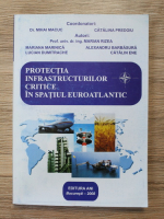 Mihai Macuc - Protectia infrastructurilor critice in spatiul Euroatlantic