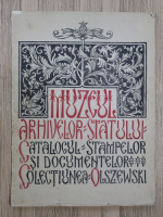 Muzeul arhivelor statului. Catalogul stampelor si documentelor. Colectiunea Olszewski