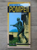 New guide to Pompeii. The history and art of a vanisher city with plan of excavations