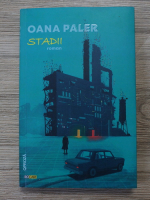 Oana Paler - Stadii