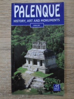 Palenque. History, art and monuments