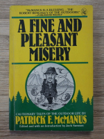 Patrick F. McManus - A fine and pleasant misery