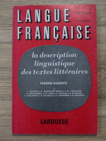 Pierre Kuentz - Langue francaise, nr. 7, septembre 1970. La description linguistique des textes litteraires