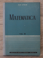 Pop Avram - Matematica, volumul 3. Geometria in spatiu