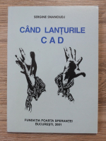 Sergine Snanoudj - Cand lanturile cad