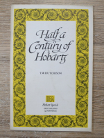 T. W. Hutchison - Half a century of Hobarts
