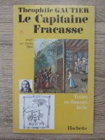 Teophile Gautier - Le capitaine Francasse. Textes en francais facile