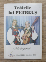 Trairile lui Petreus. File de jurnal