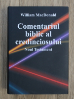 William MacDonald - Comentariul biblic al credinciosului. Noul Testament