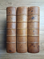 A. D. Xenopol - Istoria romanilor din Dacia Traiana (12 parti colegate in 3 volume, 1896)