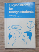A. J. Worrall - English idioms for foreign students with exercises