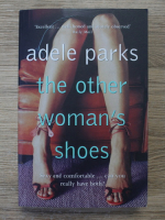 Adele Parks - The other woman's shoes