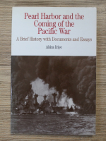 Akira Iriye - Pearl Harbor and the coming of the pacific war. A brief history with documents and essays