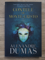 Alexandre Dumas - Contele de Monte Cristo (volumul 2)