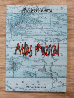 Anatol Vieru - Atlas muzical