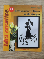 Angelika Kipp - Idei creative, nr. 29. Decoratiuni cu filigran in alb si negru