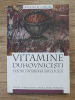 Anthony M. Coniaris - Vitamine duhovnicesti pentru intarirea sufletului