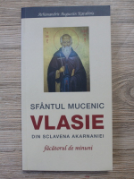 Augustin Katabiris - Sfantul mucenic Vlasie din Sclavena Akarnaniei