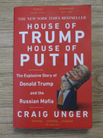 Craig Unger - House of trump. House of Putin