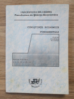 Cunostinte economice fundamentale pentru examenul de licenta. Notiuni teoretice si teste de verificare