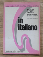 Dana Maria Niculescu - In italiano. Manual ajutator pentru vorbitorii de limba romana