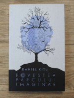 Daniel Kitu - Povestea parcului imaginar