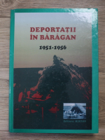 Deportatii in Baragan 1951-1956