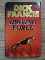 Dick Francis - Driving force